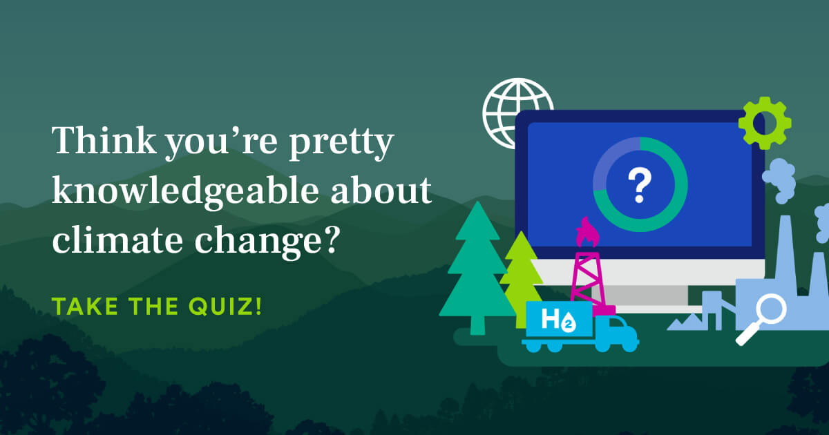 Climate Quiz Clean Air Task Force