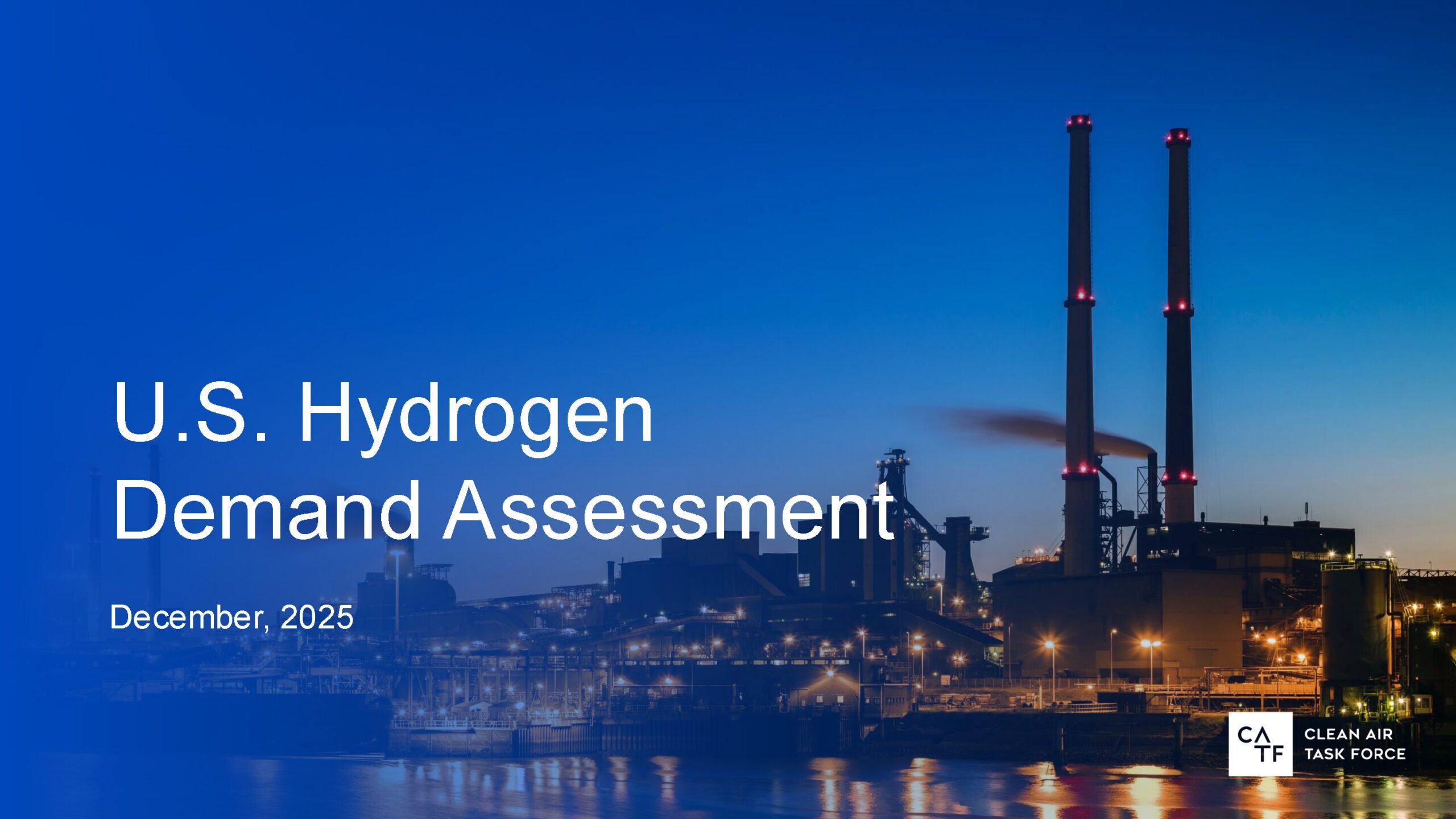 U.S. Hydrogen Demand Assessment – Clean Air Task Force