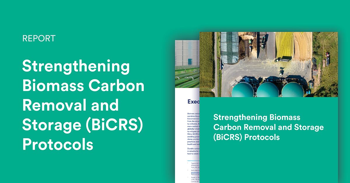 Strengthening Biomass Carbon Removal and Storage (BiCRS) Protocols ...